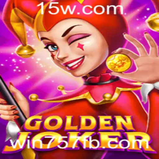 GoldenJoker: Descubra o Empolgante Mundo do Jogo com win757