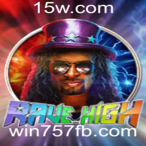 RaveHigh: Descubra o Mundo Empolgante do Novo Jogo com a Palavra-Chave Secreta win757